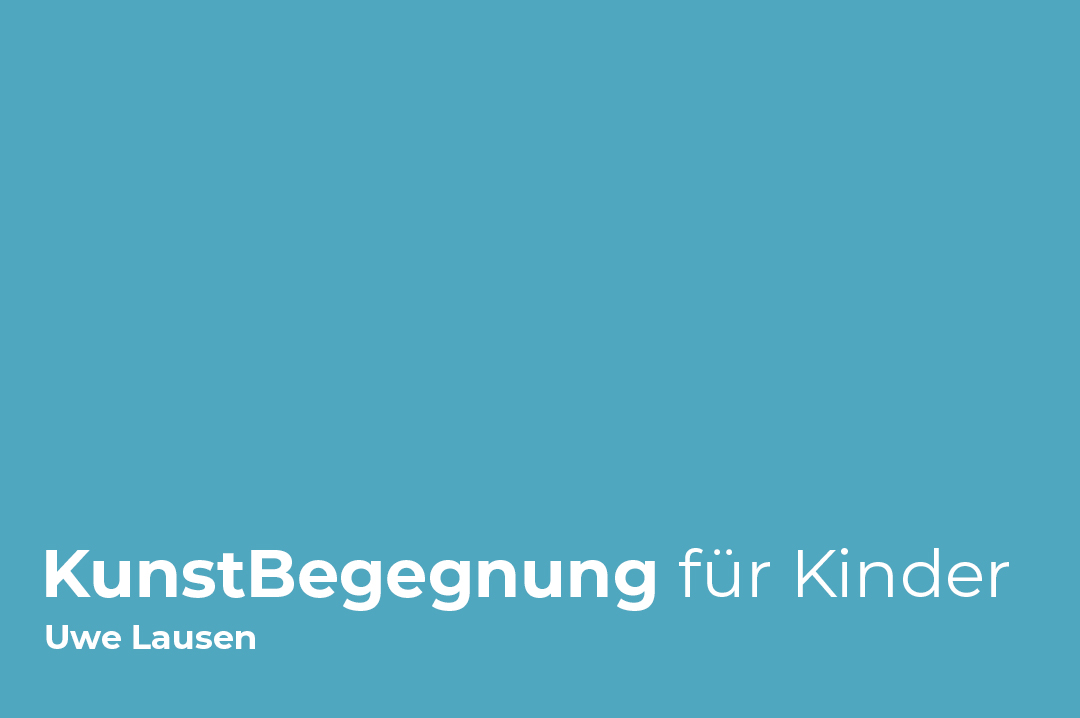 Art encounter for children to Uwe Lausen