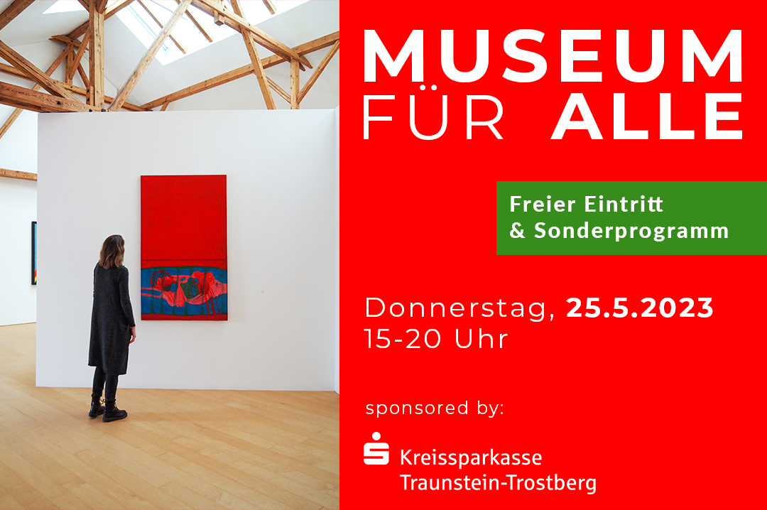 &quot;Museum for All&quot; in cooperation with Kreissparkasse Traunstein-Trostberg