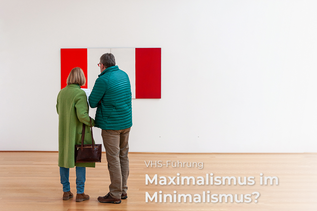 VHS-Führung: Maximalismus im Minimalismus? - Minimal Art in den USA und Deutschland